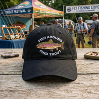 Fish Around Find Trout Embroidered Hat, Rainbow Trout Fishing Cap, Low Profile Dad Hat, Angler Cabin Weekend Gift, Everyday Cap Gift