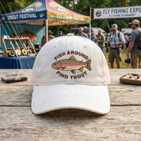 Fish Around Find Trout Embroidered Hat, Rainbow Trout Fishing Cap, Low Profile Dad Hat, Angler Cabin Weekend Gift, Everyday Cap Gift