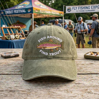Fish Around Find Trout Embroidered Hat, Rainbow Trout Fishing Cap, Low Profile Dad Hat, Angler Cabin Weekend Gift, Everyday Cap Gift