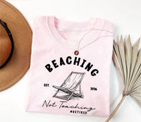 Personalized Retired Teacher Shirt, Custom Beaching Not Teaching Crewneck, Funny Teacher Retirement Shirt, Summer Gift, Est 2026