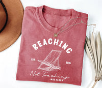 Personalized Retired Teacher Shirt, Custom Beaching Not Teaching Crewneck, Funny Teacher Retirement Shirt, Summer Gift, Est 2026