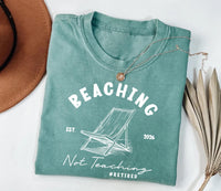 Personalized Retired Teacher Shirt, Custom Beaching Not Teaching Crewneck, Funny Teacher Retirement Shirt, Summer Gift, Est 2026