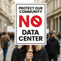 No Data Center Protest Sign, Protect Our Community, Protect Democracy Political Activist Poster, Anti Trump Rally Sign