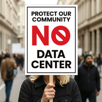 No Data Center Protest Sign, Protect Our Community, Protect Democracy Political Activist Poster, Anti Trump Rally Sign