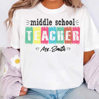 Personalized Middle School Teacher Shirt, Custom Educator Name Tee, Colorful Class Top, Back to School Outfit, Teacher Appreciation Gift