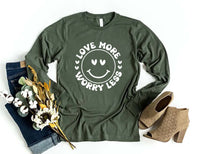 Valentine's Day Love Long Sleeve Shirt, Love More Worry Less Shirt