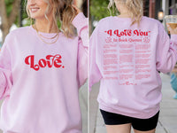 Custom “I Love You” Book Quotes Sweatshirt, Book Lover Valentine Tee, Bookish Love You Sweatshirt, Front Back