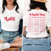 Custom “I Love You” Book Quotes Shirt, Book Lover Valentine Tee, Bookish Love You Shirt, Front Back