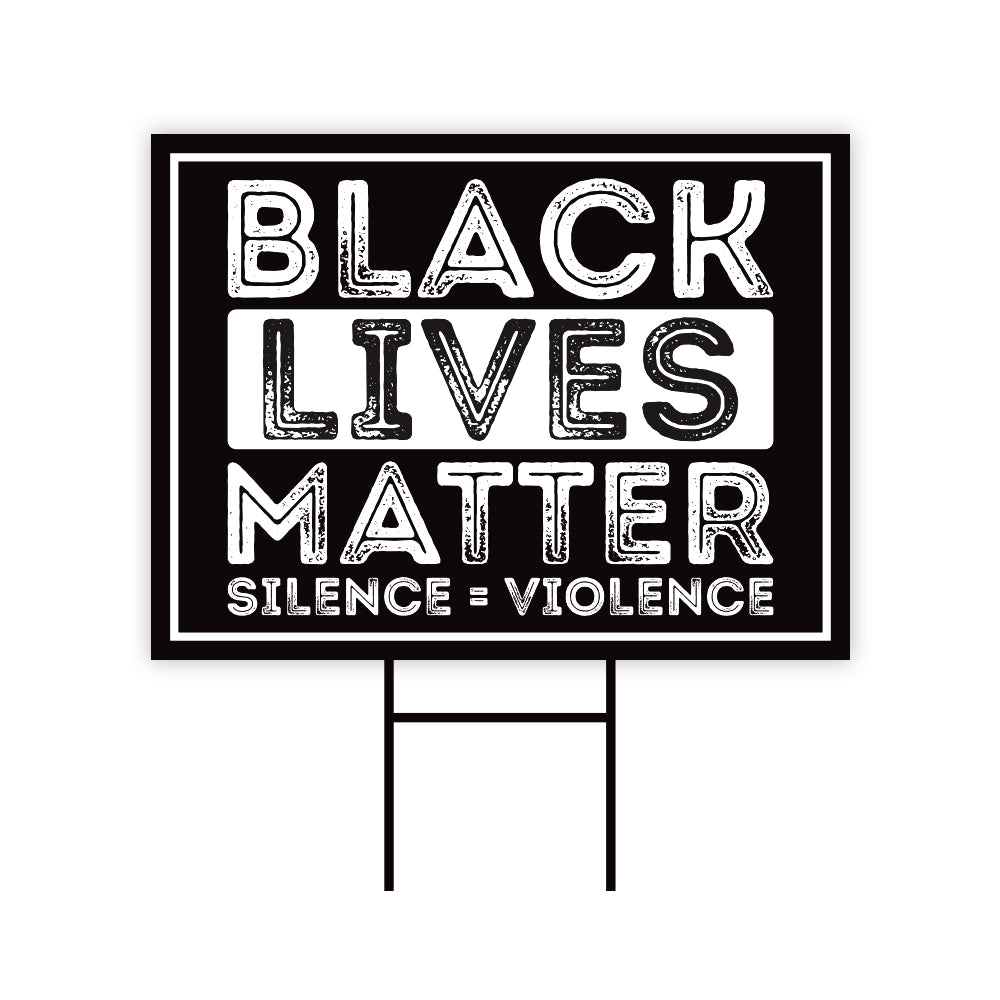 Black Lives Matter Yard Sign
