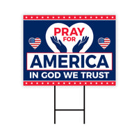 Pray for America Yard Sign