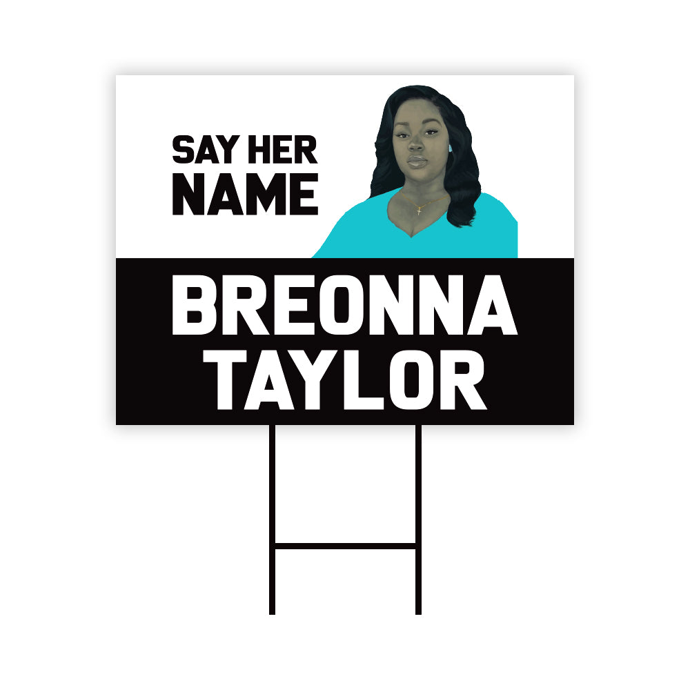 Say Her Name Breonna Taylor Yard Sign