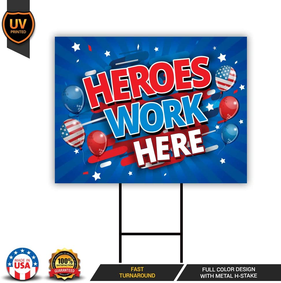 Heroes Work Here Yard Sign