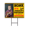 Custom Honk Its My Birthday Yard Sign Quarantine