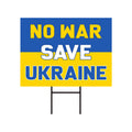 No War Save Ukraine Yard Sign