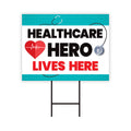 Healthcare Hero Lives Here Yard Sign
