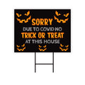 Sorry No Trick or Treat Halloween Yard Sign