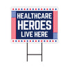 Healthcare Hero Lives Here Yard Sign