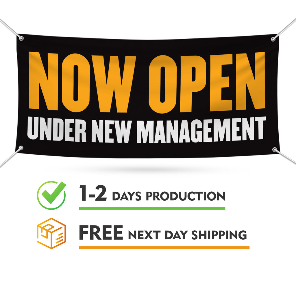 Now Open Under New Management Banner Sign
