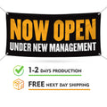 Now Open Under New Management Banner Sign