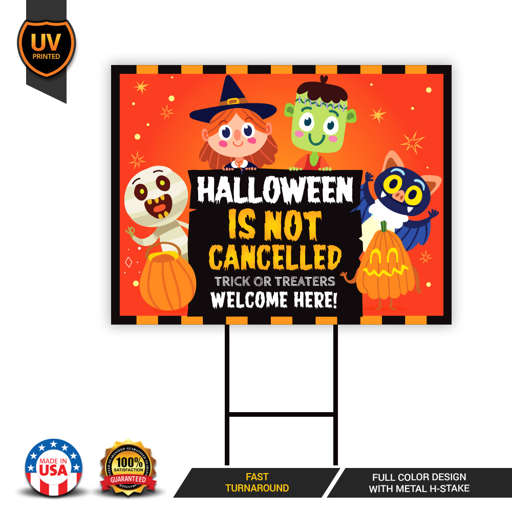 Halloween Is Not Cancelled Yard Sign