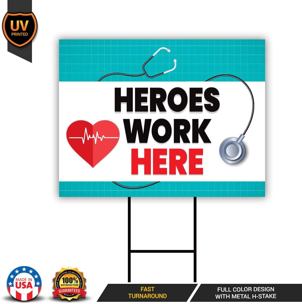 Heroes Work Here Yard Sign