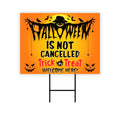 Halloween Is Not Cancelled Yard Sign