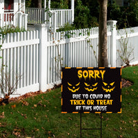 Sorry No Trick or Treat Halloween Yard Sign
