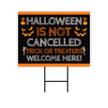 Halloween Is Not Cancelled Yard Sign