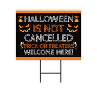 Halloween Is Not Cancelled Yard Sign