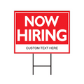 Custom Now Hiring Yard Sign