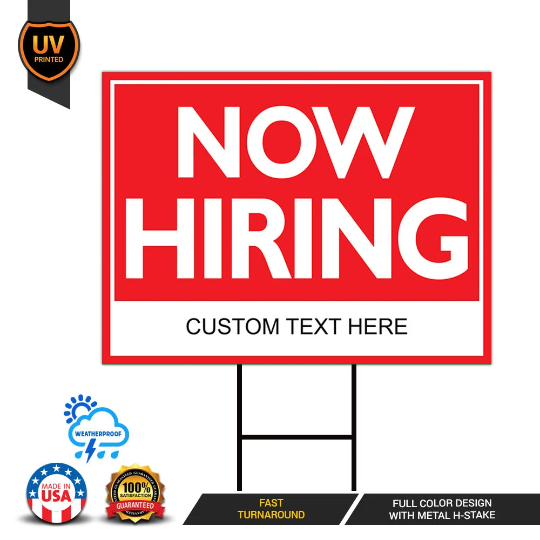 Custom Now Hiring Yard Sign