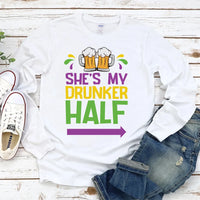 Mardi Gras She's My Drunker Half Long Sleeve T-Shirt
