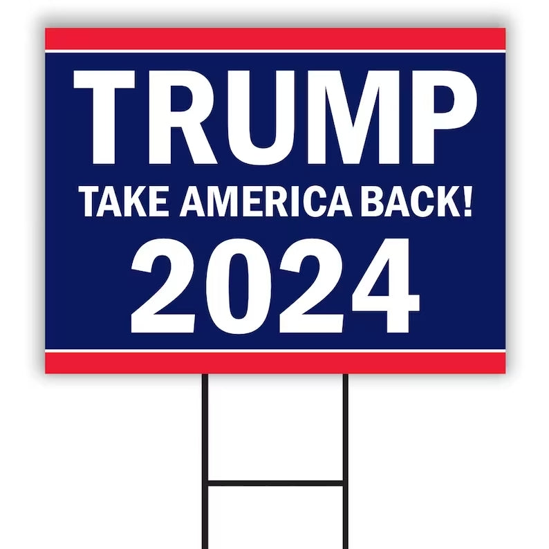 Trump Take America Back 2024 Yard Sign