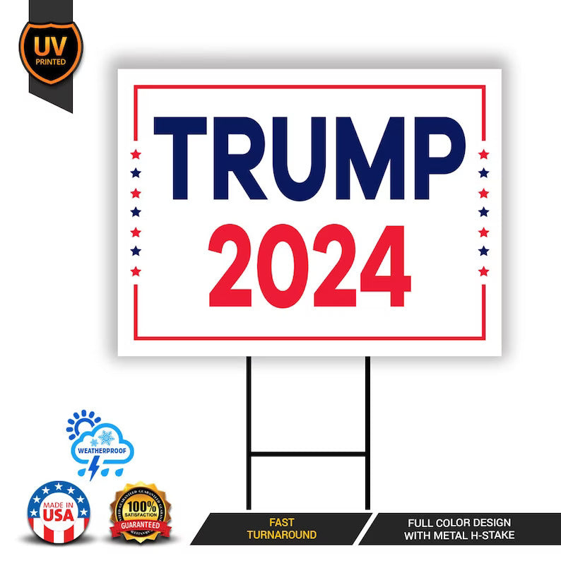 Trump 2024 Yard Sign