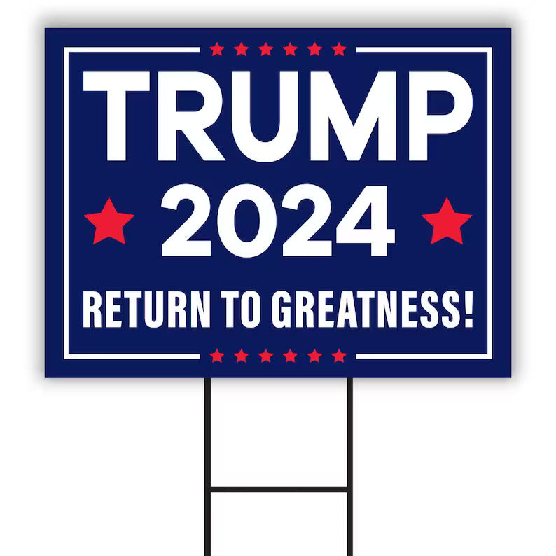 Trump 2024 Yard Sign