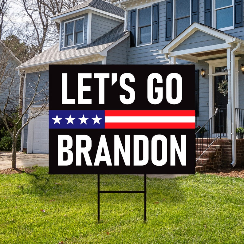 Let's Go Brandon Yard Sign
