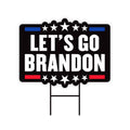 Let's Go Brandon Yard Sign