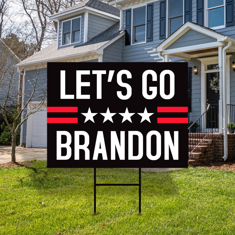 Let's Go Brandon Yard Sign