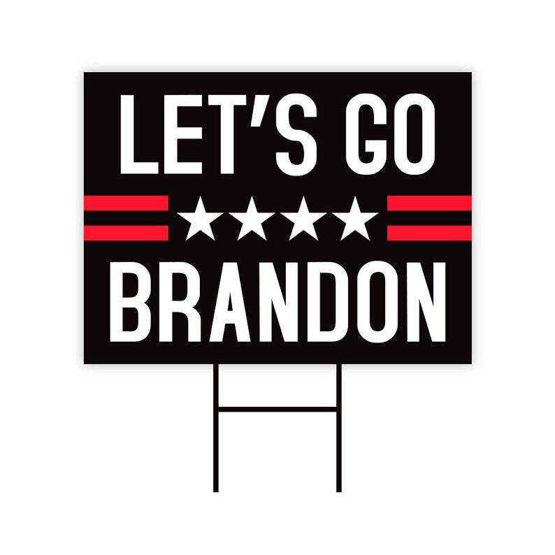 Let's Go Brandon Yard Sign