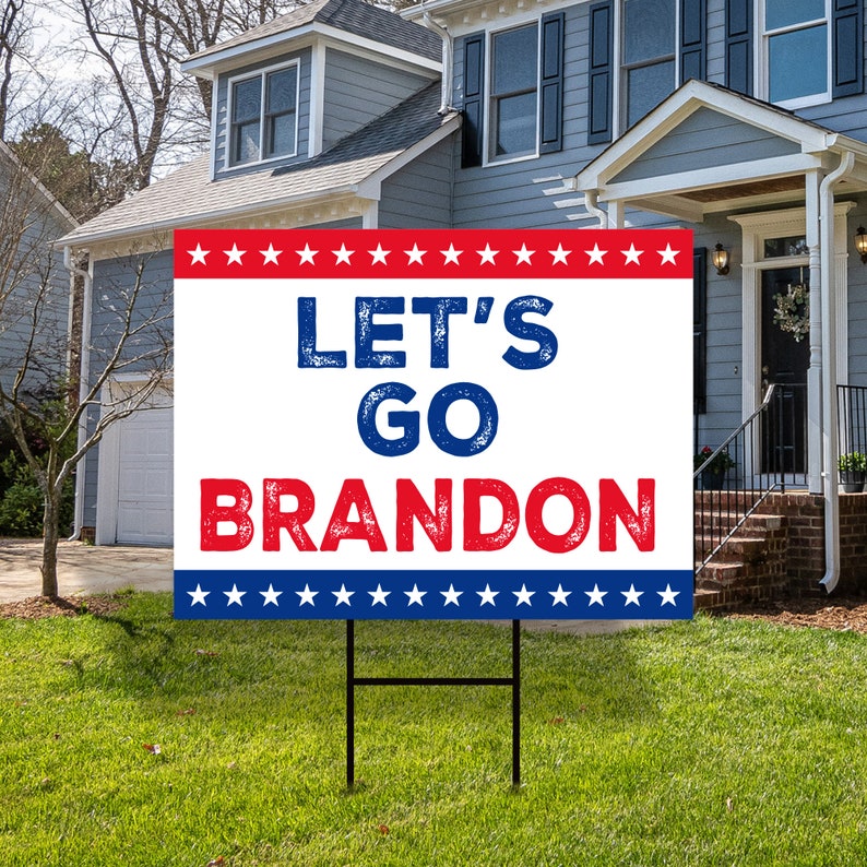 Let's Go Brandon Yard Sign