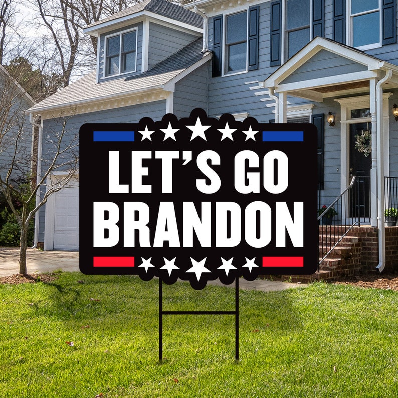 Let's Go Brandon Yard Sign