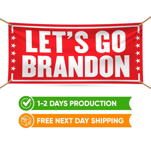 Let's Go Brandon Banner Sign