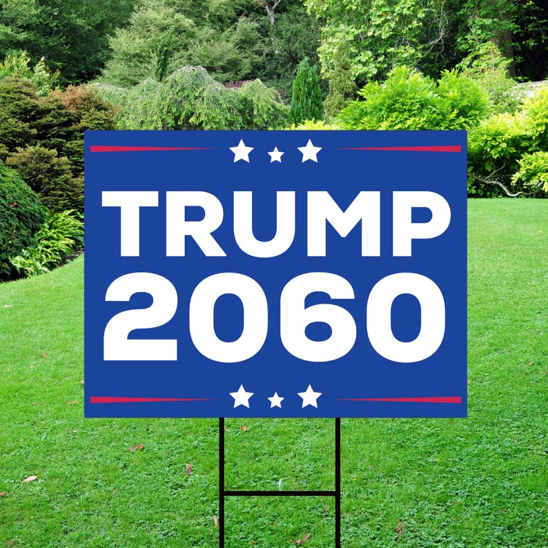 Trump 2060 Yard Sign