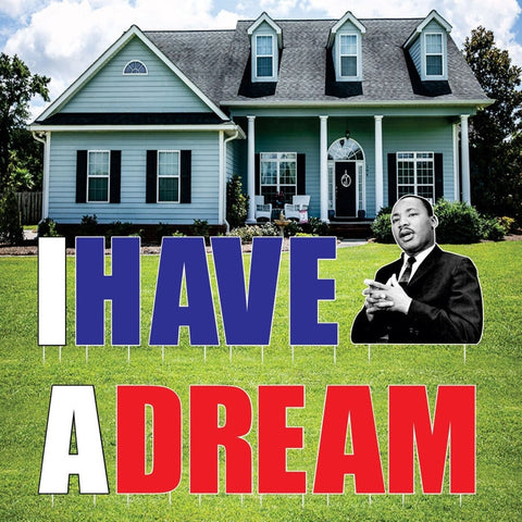 I Have A Dream Yard Sign Letters