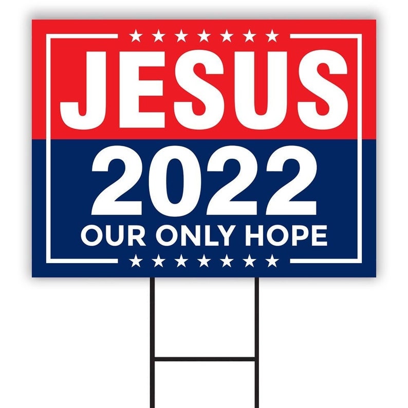 Jesus 2022 Yard Sign