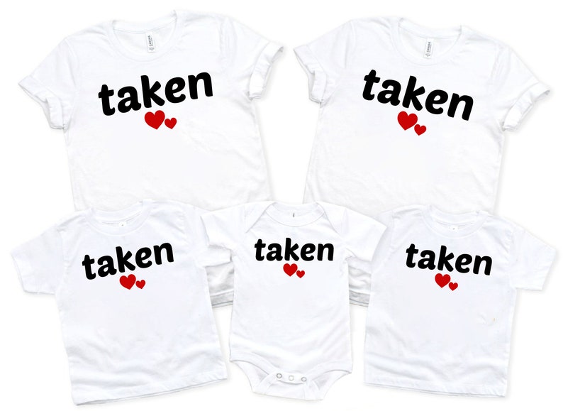 TAKEN Valentines Day T-Shirt