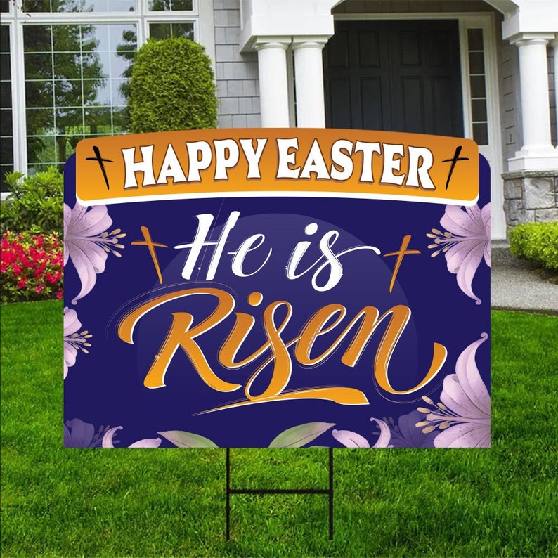 Happy Easter He is Risen Yard Sign