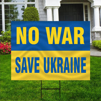 No War Save Ukraine Yard Sign