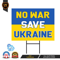 No War Save Ukraine Yard Sign
