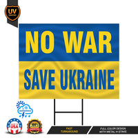 No War Save Ukraine Yard Sign